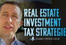 Real Estate Investment Tax Strategies